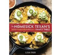 Lisa Fain The Homesick Texan's Family Table (Copertina rigida)