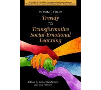 Lisa Fetman Moving from Trendy Social-Emotional Learning to Transfor (Tascabile)