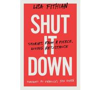 Lisa Fithian Shut It Down (Tascabile)