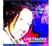 Lisa Frazier - Somewhere - Lisa Frazier