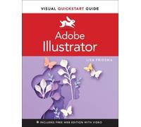 Lisa Fridsma Adobe Illustrator Visual QuickStart Guide (Tascabile)
