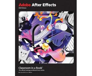 Lisa Fridsma Brie Gy Adobe After Effects Classroom in a Book 2024 Re (Tascabile)