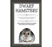 Lisa G Ivey Dwarf Hamsters (Tascabile) Paws and Whiskers Chronicles