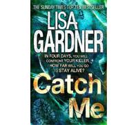 Lisa Gardner Catch Me (Detective D.D. Warren 6) (Tascabile)