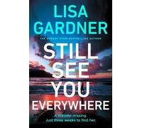Lisa Gardner Still See You Everywhere (Copertina rigida)
