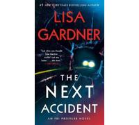 Lisa Gardner The Next Accident (Tascabile) FBI Profiler