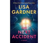 Lisa Gardner The Next Accident (Tascabile) FBI Profiler