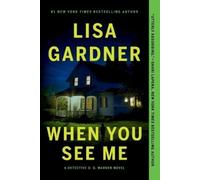 Lisa Gardner When You See Me (Tascabile) Detective D. D. Warren
