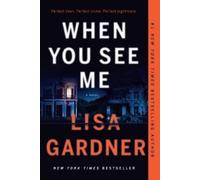 Lisa Gardner When You See Me (Tascabile) Detective D. D. Warren