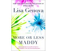 Lisa Genova More or Less Maddy (Copertina rigida)