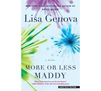Lisa Genova More or Less Maddy (Tascabile)
