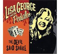 Lisa George and the Pedalos - The Devil Said Shake by Lisa George and the Pedalos