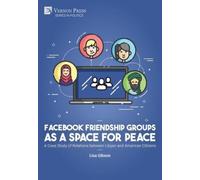 Lisa Gibson Facebook Friendship Groups as a Space for Peace (Copertina rigida)