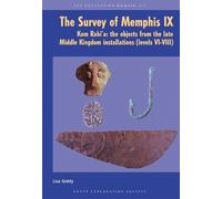 Lisa Giddy The Survey of Memphis IX (Tascabile) Excavation Memoir