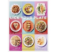 Lisa Gnat Julie Albert Lick Your Plate (Tascabile)