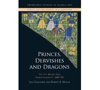 Lisa Golombek Robert B. Mason Princes, Dervishes and Dragons (Copertina rigida)