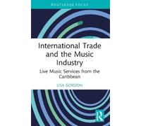 Lisa Gordon International Trade and the Music Industry (Tascabile)