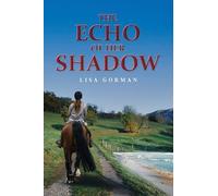 Lisa Gorman The Echo of Her Shadow (Tascabile)