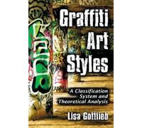Lisa Gottlieb Graffiti Art Styles (Tascabile)