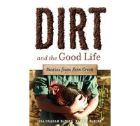 Lisa Graham McMinn Mark R McMinn Dirt and the Good Life (Tascabile)