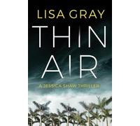 Lisa Gray Thin Air (Tascabile) Jessica Shaw