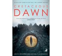 Lisa Graziano Michael Graziano Cretaceous Dawn (Tascabile)