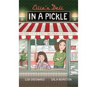 Lisa Greenwald Ellie's Deli: In a Pickle (Copertina rigida) Ellie's Deli