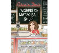 Lisa Greenwald Ellie's Deli: Wishing on Matzo Ball Soup (Copertina rigida)
