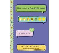 Lisa Greenwald TBH #7: TBH, No One Can EVER Know (Copertina rigida) TBH
