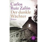 Lisa Grüneisen Carlos Ruiz Zafó Der dunkle Wächter: Roma (Tascabile)