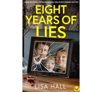 LISA HALL Lisa Hall Eight Years of Lies (Tascabile)
