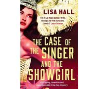 Lisa Hall The Case of the Singer and the Showgirl (Tascabile)
