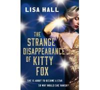 Lisa Hall The Strange Disappearance of Kitty Fox (Tascabile)