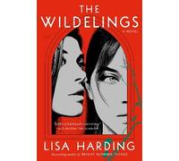 Lisa Harding The Wildelings (Copertina rigida)