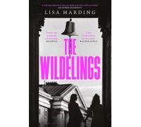 Lisa Harding The Wildelings (Copertina rigida)