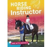 Lisa Harkrader Horse Riding Instructor (Copertina rigida) Jobs with Animals