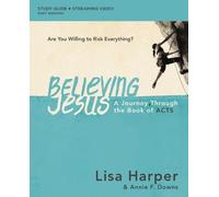 Lisa Harper Believing Jesus Bible Study Guide plus Streaming Video (Tascabile)