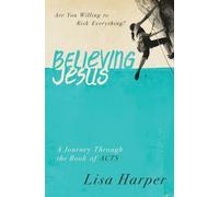 Lisa Harper Believing Jesus (Tascabile)