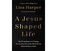 Lisa Harper Jesus-Shaped Life ITPE (Tascabile)