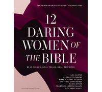 Lisa Harper Margaret Feinberg Chryst 12 Daring Women of the Bible S (Tascabile)
