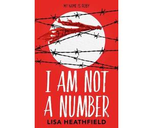 Lisa Heathfield Heathfield, Lisa I Am Not a Number (Tascabile)