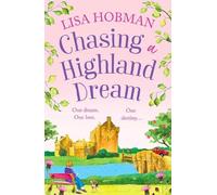 Lisa Hobman Chasing a Highland Dream (Tascabile) Scottish Highland series