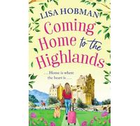 Lisa Hobman Coming Home to the Highlands (Tascabile) Scottish Highland series