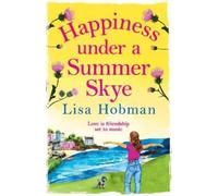 Lisa Hobman Happiness Under a Summer Skye (Tascabile)