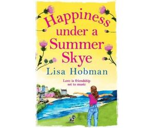 Lisa Hobman Happiness Under a Summer Skye (Tascabile)