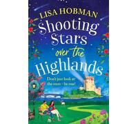 Lisa Hobman Shooting Stars over the Highlands (Copertina rigida)