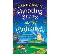 Lisa Hobman Shooting Stars over the Highlands (Tascabile)