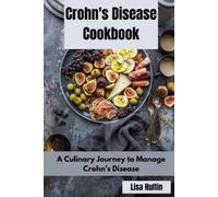 Lisa Hultin Crohn's Disease Cookbook (Tascabile)