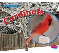 Lisa J Amstutz Cardinals (Copertina rigida) Backyard Birds