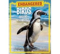 Lisa J. Amstutz Endangered Birds Around the World (Copertina rigida)